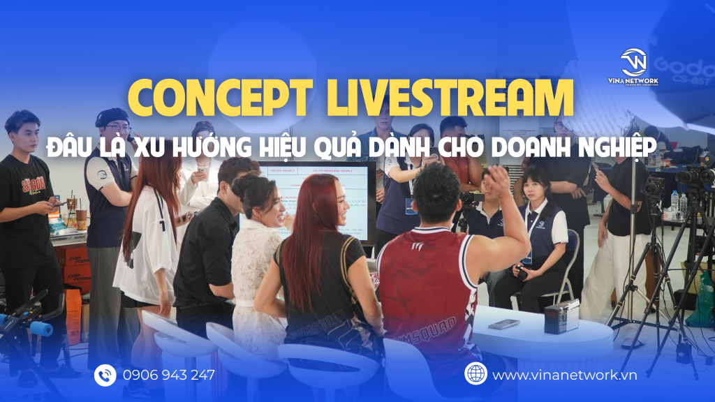 Concept livestream dành cho doanh nghiệp