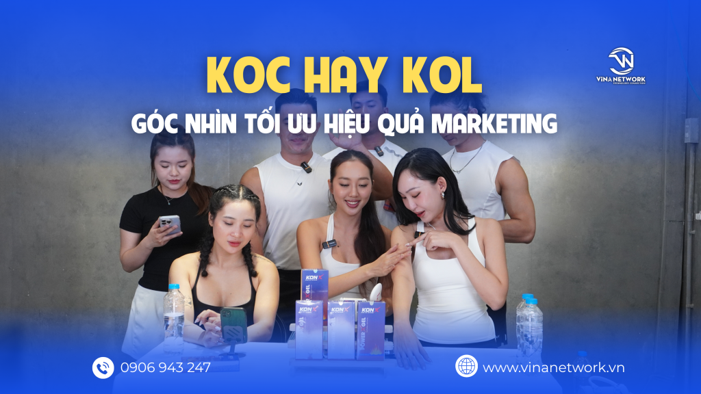 KOC hay KOL, đâu là giải pháp cho doanh nghiệp?